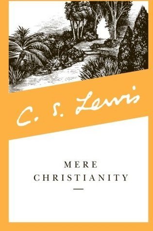 Mere Christianity (C.S. Lewis Signature Classics)
