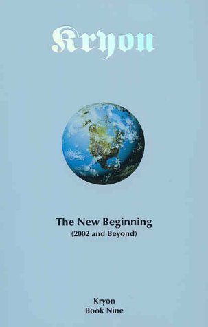 Kryon: The New Beginning (2002 and Beyond)