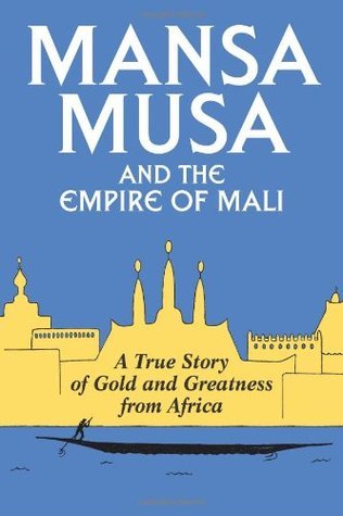 Mansa Musa and the Empire of Mali