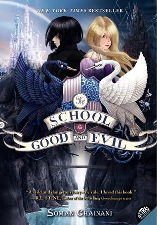 The School for Good and Evil (The School for Good and Evil, #1)