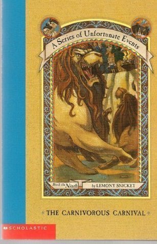 The Carnivorous Carnival (A Series of Unfortunate Events, #9)
