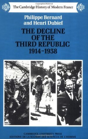 The Decline of the Third Republic, 1914-1938 book cover