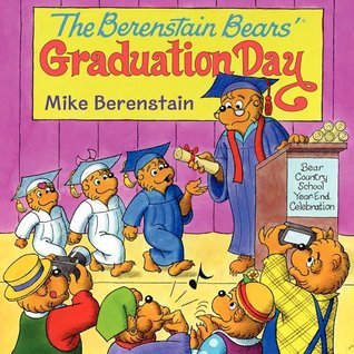 The Berenstain Bears' Graduation Day book cover