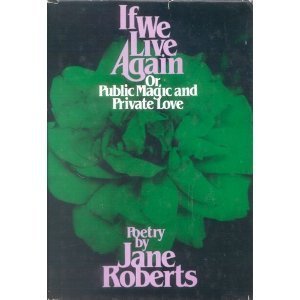 If We Live Again, or, Public Magic and Private Love book cover