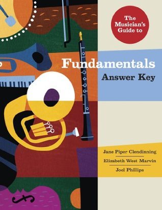 The Musician's Guide to Fundamentals: Answer Key by Jane Piper ...