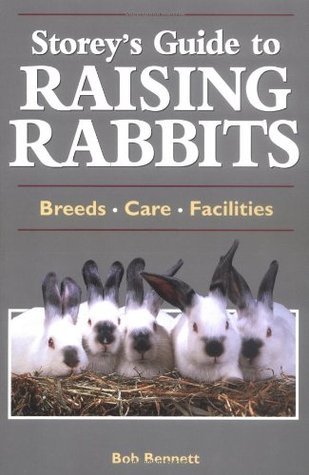 Storey's Guide to Raising Rabbits: Breeds, Care, Facilities by Bob ...