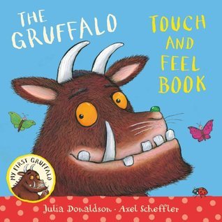 My First Gruffalo: Touch-and-feel book