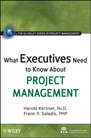 What Executives Need to Know about Project Management