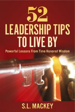 52 Leadership Tips To Live By: Powerful Lessons From Time Honored ...