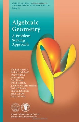 Algebraic Geometry: A Problem Solving Approach (Student Mathematical ...
