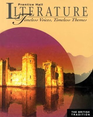 Prentice Hall Literature the British Tradition by Bowder | Goodreads