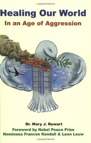 Cover of Healing Our World: In an Age of Aggression