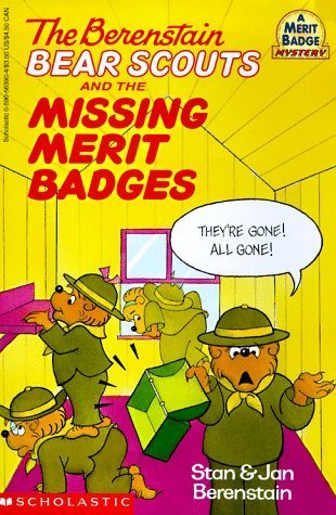 The Berenstain Bear Scouts and the Missing Merit Badges book cover