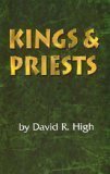 Kings and Priests by David R. High | Goodreads