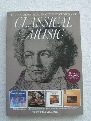 The Harmony Illustrated Encyclopedia of Classical Music book cover