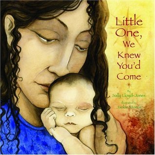 Little One, We Knew You'd Come book cover