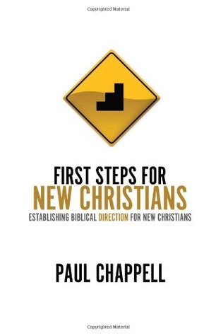 First Steps for New Christians: Establishing Biblical Direction for New Christians