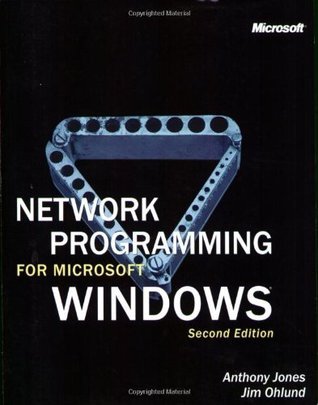 Network Programming for Microsoft Windows by Anthony Jones | Goodreads