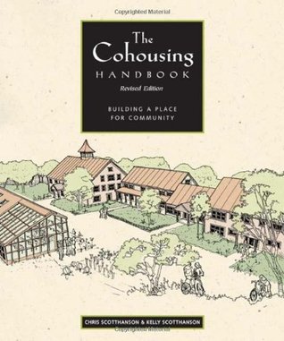 The Cohousing Handbook: Building a Place for Community