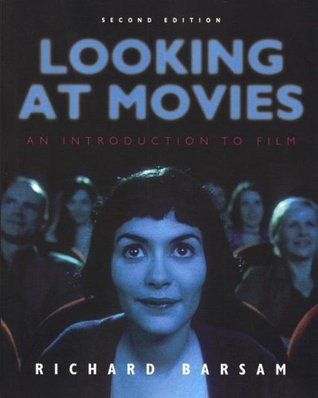 Looking at Movies: An Introduction to Film