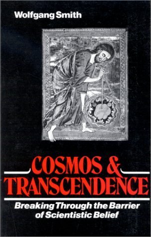 Cosmos and Transcendence: Breaking Through the Barrier of Scientistic Belief