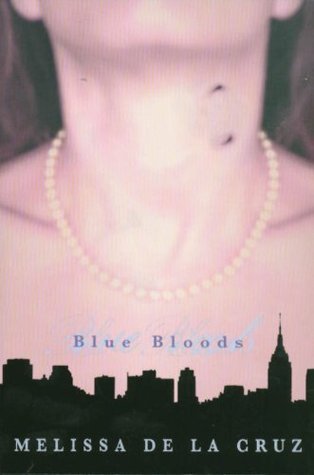 Blue Bloods (Blue Bloods, Book 1)
