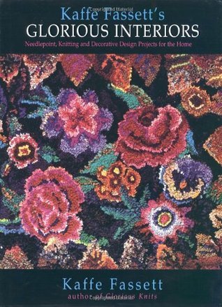 Glorious Interiors: Needlepoint, Knitting and Decorative Design ...
