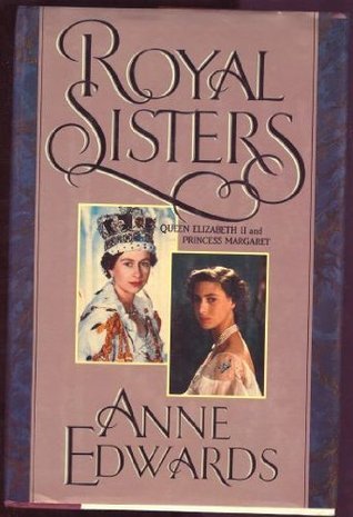 Royal Sisters: Queen Elizabeth II and Princess Margaret