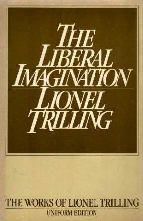 The Liberal Imagination: Essays on Literature and Society