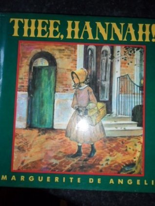 Thee, Hannah!