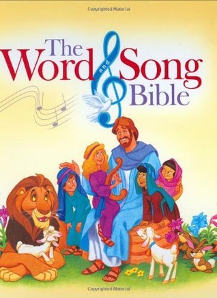 The Word Song Bible By Stephen Elkins Goodreads