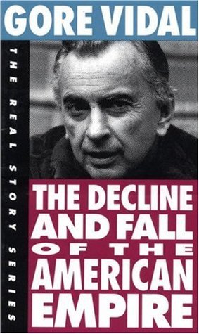 The Decline and Fall of the American Empire book cover