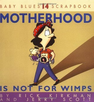 Motherhood Is Not For Wimps book cover