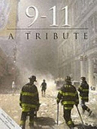9-11: A TRIBUTE [Hardcover] by TAJ Books | Goodreads