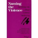Naming the Violence: Speaking Out about Lesbian Battering (New Leaf Series)