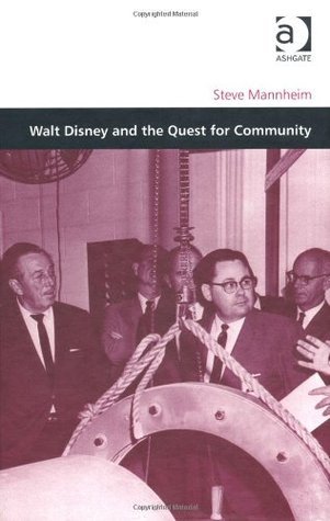 Walt Disney and the Quest for Community