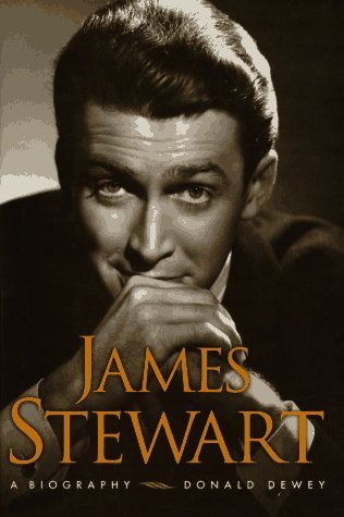 James Stewart: A Biography