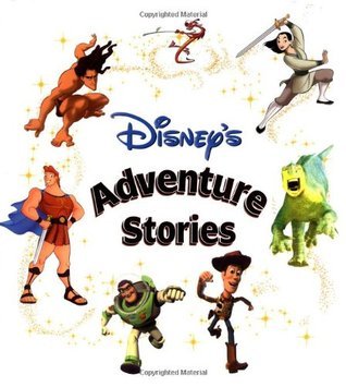 Disney's Adventure Stories by Walt Disney Company | Goodreads