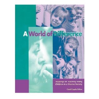 A World of Difference: Readings on Teaching Young Children in a Diverse ...
