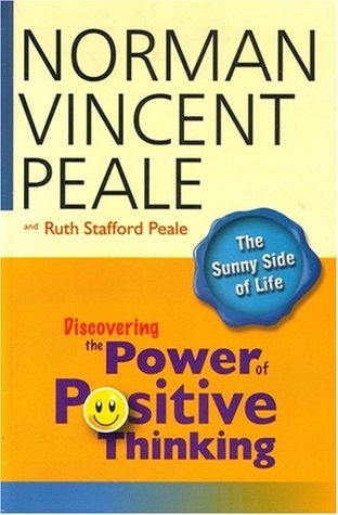 Discovering the Power of Positive Thinking by Norman Vincent Peale ...