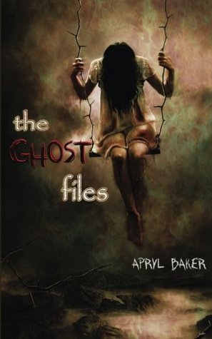 The Ghost Files (The Ghost Files, #1)