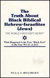 The Truth About Black Biblical Hebrew-Israelites
