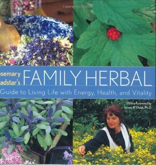 cover img of Rosemary Gladstar's Family Herbal: A Guide to Living Life with Energy, Health, and Vitality