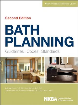 Bath Planning: Guidelines, Codes, Standards by Nkba (National Kitchen and Bath Association ...