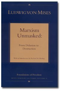 Marxism Unmasked: From Delusion to Destruction
