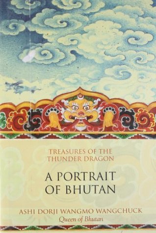 Treasures of the Thunder Dragon: A Portrait of Bhutan