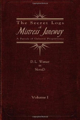 The Secret Logs of Mistress Janeway: A Parody of Galactic Proportions
