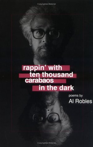 Rappin' With Ten Thousand Carabaos in the Dark: Poems