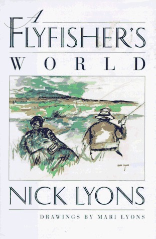 A Flyfisher's World