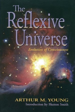 The Reflexive Universe: Evolution of Consciousness